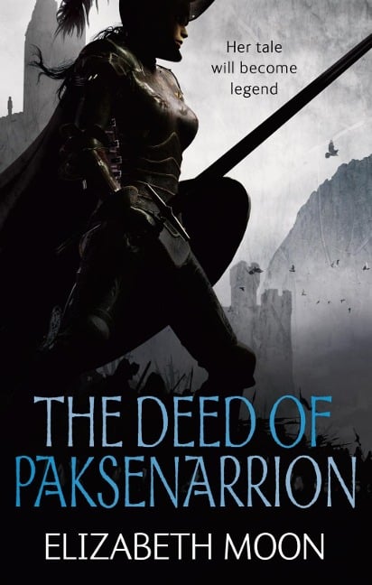 The Deed Of Paksenarrion - Elizabeth Moon