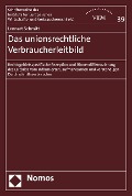 Cover-Bild zum Titel 'Das unionsrechtliche Verbraucherleitbild' von 'Lennart Schmitt'