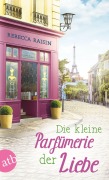 Cover-Bild zum Titel 'Die kleine Parfümerie der Liebe' von 'Rebecca Raisin'