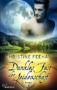 Cover-Bild zum Titel 'Dunkles Fest der Leidenschaft' von 'Christine Feehan'