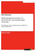 Cover-Bild zum Titel 'Risikomanagement jenseits von hierarchischer und marktförmiger Steuerung' von 'Boris Kleemann'