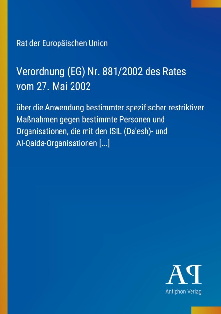 Verordnung (EG) Nr. 881/2002 des Rates vom 27. Mai 2002 - Rat der Europäischen Union