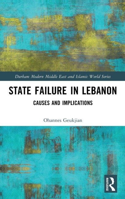 State Failure in Lebanon - Ohannes Geukjian