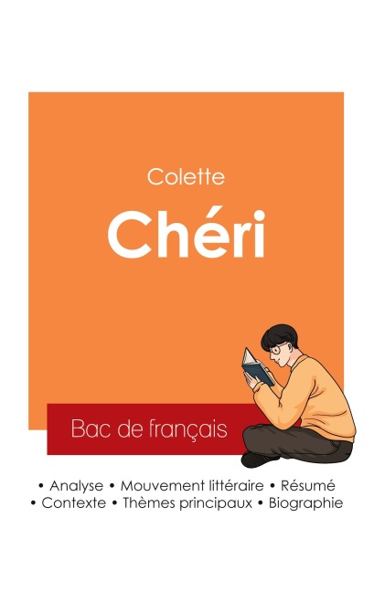 Réussir son Bac de français 2025 : Analyse du roman Chéri de Colette - Colette
