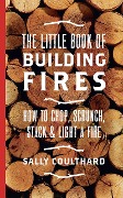 Cover-Bild zum Titel 'The Little Book of Building Fires' von 'Sally Coulthard'