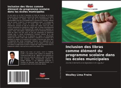 Cover-Bild zum Titel 'Inclusion des libras comme élément du programme scolaire dans les écoles municipales' von 'Weslley Lima Freire'