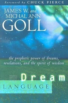 Dream Language - James W Goll, Michal Ann Goll