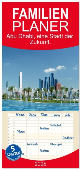 Familienplaner 2026 - Abu Dhabi, eine Stadt der Zukunft. mit 5 Spalten (Wandkalender, 21 x 45 cm) CALVENDO - Rufotos Rufotos