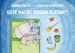 Cover-Bild zum Titel 'Gute Nacht, Edgar Elefant!' von 'Sabine Hauke'