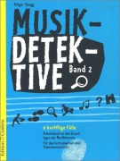 Cover-Bild zum Titel 'Musikdetektive Band 2' von 'Holger Spegg'