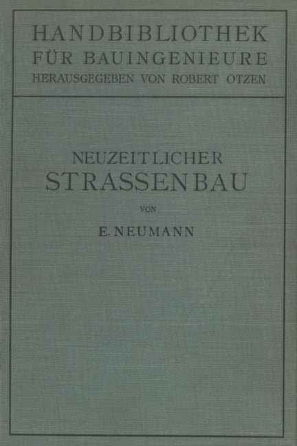 Der neuzeitliche Straßenbau - Erwin Neumann