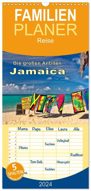 Familienplaner 2024 - Die großen Antillen - Jamaica mit 5 Spalten (Wandkalender, 21 x 45 cm) CALVENDO - Peter Roder