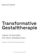 Cover-Bild zum Titel 'Transformative Gestalttherapie' von 'Damiano S. Nöthen'