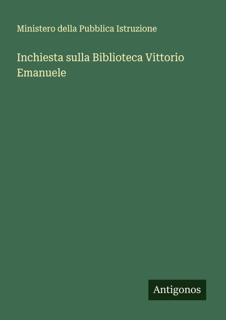 Inchiesta sulla Biblioteca Vittorio Emanuele - Ministero Della Pubblica Istruzione