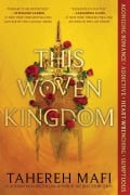 Cover-Bild zum Titel 'This Woven Kingdom' von 'Tahereh Mafi'