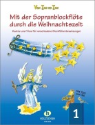 Cover-Bild zum Titel 'Mit der Sopranblockflöte durch die Weihnachtszeit 1' von 'Eva-Maria Zahner'