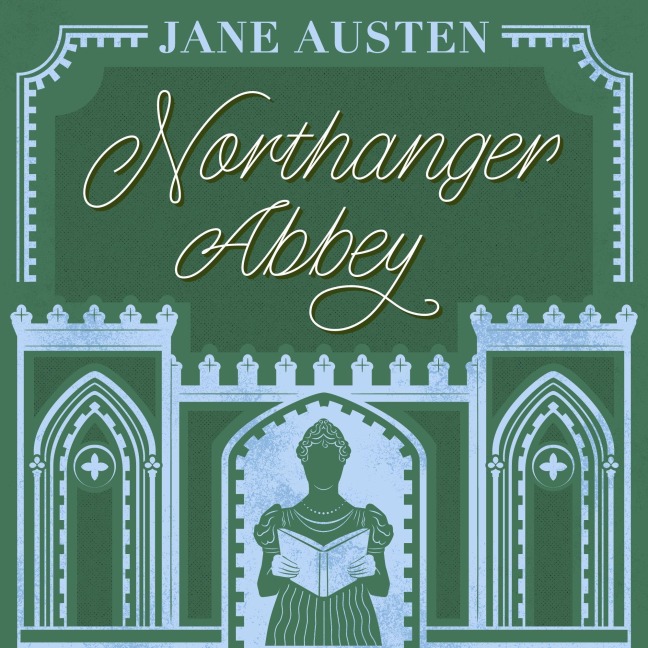 Northanger Abbey - Jane Austen