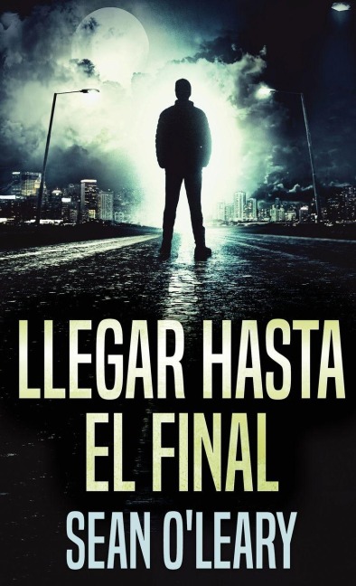 Llegar Hasta El Final - Sean O'Leary
