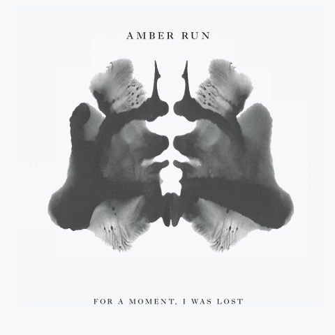 For a Moment,I Was Lost - Amber Run