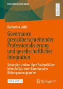 Cover-Bild zum Titel 'Governance grenzüberschreitender Professionalisierung und gesellschaftlicher Integration' von 'Katharina Lüthi'