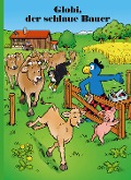 Cover-Bild zum Titel 'Globi, der schlaue Bauer' von 'Jürg Lendenmann'
