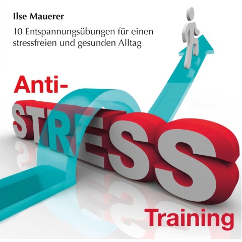 Anti-Stress-Training - Ilse Mauerer