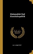 Cover-Bild zum Titel 'Nationalität Und Eisenbahnpolitik' von 'Max Maria Weber'