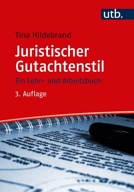 Juristischer Gutachtenstil - Tina Hildebrand