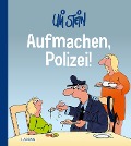 Cover-Bild zum Titel 'Uli Stein Cartoon-Geschenke: Aufmachen, Polizei!' von 'Uli Stein'