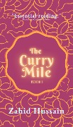 Cover-Bild zum Titel 'The Curry Mile: Book 1 (The Curry Mile Trilogy, #1)' von 'Zahid Hussain'