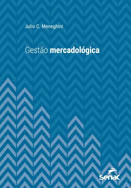 Gestão mercadológica - Julio C. Meneghini