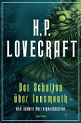 H.P. Lovecraft, Der Schatten über Innsmouth. Horrorgeschichten neu übersetzt von Florian F. Marzin - H. P. Lovecraft