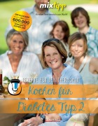 Cover-Bild zum Titel 'mixtipp: Kochen für Diabetes Typ 2' von 'Kirsten Metternich von Wolff'