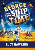 Cover-Bild zum Titel 'George and the Ship of Time' von 'Lucy Hawking'