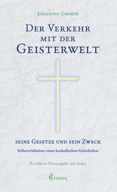 Der Verkehr mit der Geisterwelt - Johannes Greber