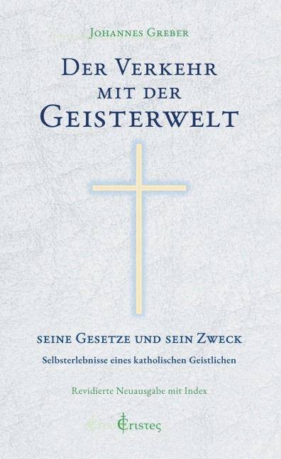 Der Verkehr mit der Geisterwelt - Johannes Greber