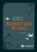Cover-Bild zum Titel 'Bernsteinwind' von 'Elisabeth Waterfeld'