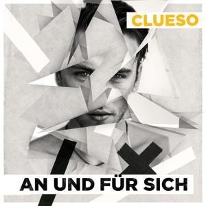 An und für sich (Remastered 2014) - Clueso