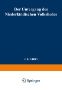 Cover-Bild zum Titel 'Der Untergang des Niederländischen Volksliedes' von 'H. F. Wirth'