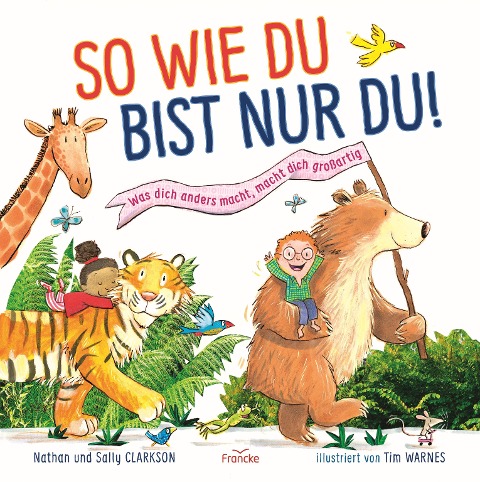 So wie du bist nur du! - Sally Clarkson