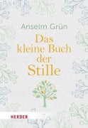 Cover-Bild zum Titel 'Das kleine Buch der Stille' von 'Anselm Grün OSB'