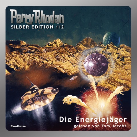 Perry Rhodan Silber Edition 112: Die Energiejäger - Clark Darlton, H. G. Francis, Hans Kneifel, Kurt Mahr, William Voltz