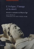 Cover-Bild zum Titel 'L' évêque, l'image et la mort. Identité et mémoire au Moyen Âge' von ''