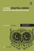 Cover-Bild zum Titel 'Using Digital Video in Initial Teacher Education' von 'John McCullagh'
