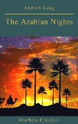 Cover-Bild zum Titel 'The Arabian Nights (Best Navigation, Active TOC)(Feathers Classics)' von 'Andrew Lang, Feathers Classics'