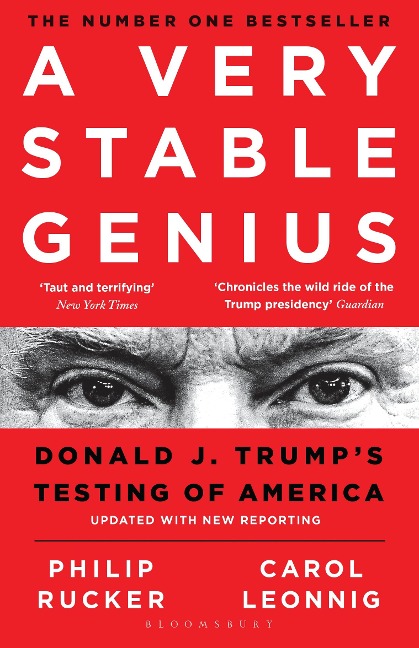 A Very Stable Genius - Carol D. Leonnig, Philip Rucker