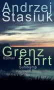 Cover-Bild zum Titel 'Grenzfahrt' von 'Andrzej Stasiuk'