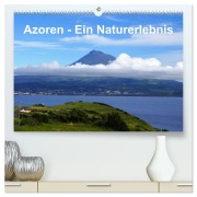 Azoren - Ein Naturerlebnis (hochwertiger Premium Wandkalender 2026 DIN A2 quer), Kunstdruck in Hochglanz - Karsten Löwe