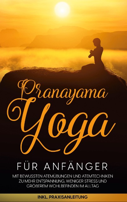Pranayama Yoga für Anfänger - Sophie Pipetz