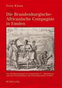 Cover-Bild zum Titel 'Die Brandenburgische-Africanische Compagnie in Emden' von 'Sven Klosa'
